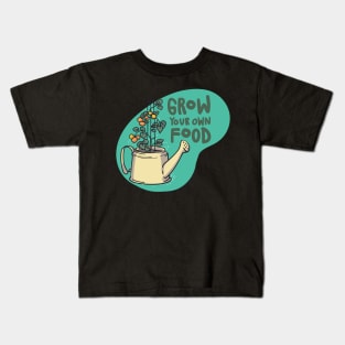 Grow Your Own Food Kids T-Shirt